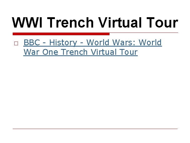WWI Trench Virtual Tour □ BBC - History - World Wars: World War One
