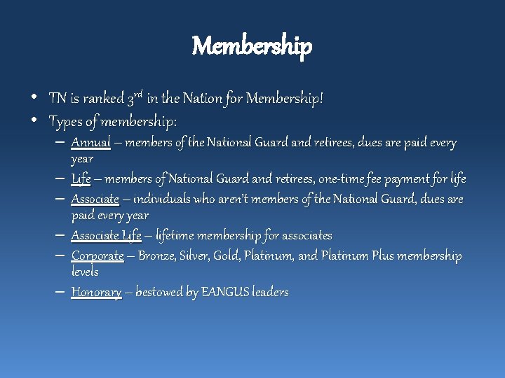 Membership • • TN is ranked 3 rd in the Nation for Membership! Types