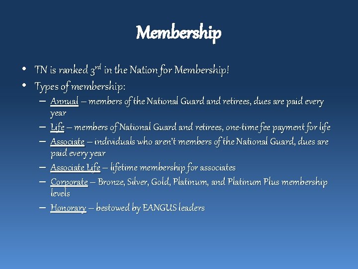 Membership • • TN is ranked 3 rd in the Nation for Membership! Types