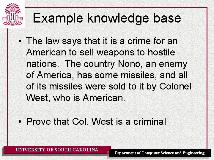 Example knowledge base • The law says that it is a crime for an