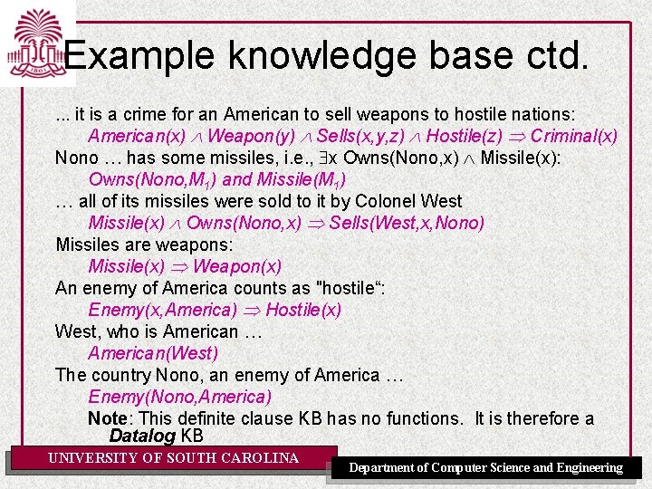 Example knowledge base ctd. . it is a crime for an American to sell