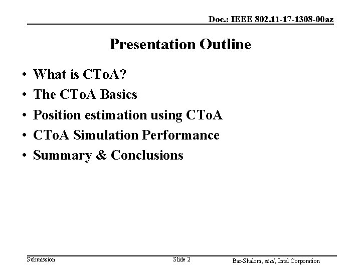 Doc. : IEEE 802. 11 -17 -1308 -00 az Presentation Outline • • • Doc. : IEEE 802. 11 -17 -1308 -00 az Presentation Outline • • •