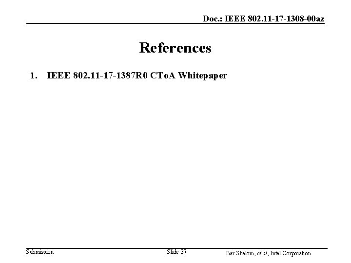 Doc. : IEEE 802. 11 -17 -1308 -00 az References 1. IEEE 802. 11 Doc. : IEEE 802. 11 -17 -1308 -00 az References 1. IEEE 802. 11