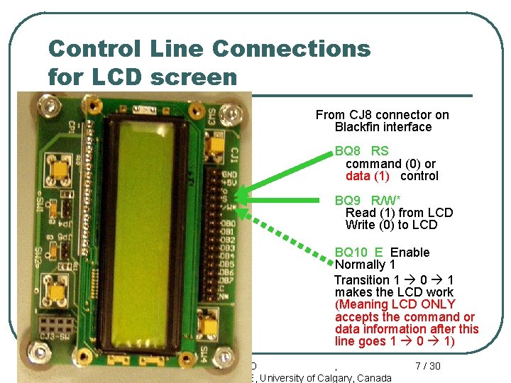 Control Line Connections for LCD screen From CJ 8 connector on Blackfin interface BQ