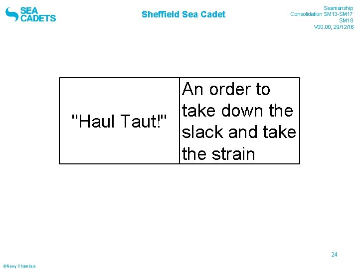 Sheffield Sea Cadet Seamanship Consolidation SM 13 -SM 17 SM 18 V 00. 00,