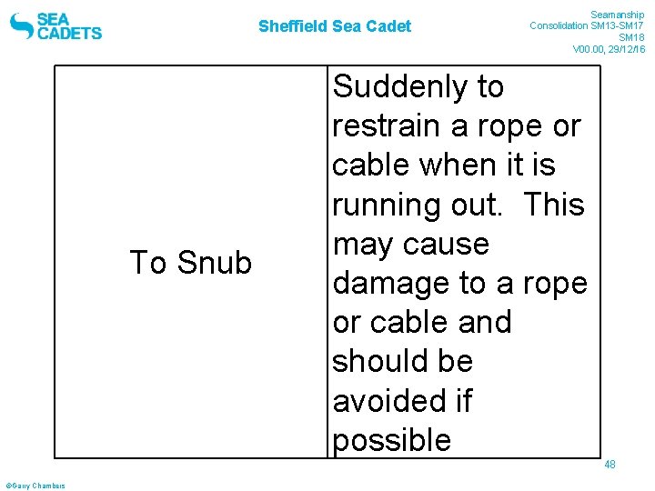 Sheffield Sea Cadet To Snub Seamanship Consolidation SM 13 -SM 17 SM 18 V