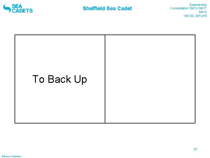 Sheffield Sea Cadet To Back Up Seamanship Consolidation SM 13 -SM 17 SM 18