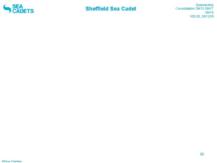 Sheffield Sea Cadet Seamanship Consolidation SM 13 -SM 17 SM 18 V 00. 00,