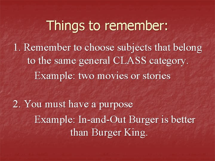 Things to remember: 1. Remember to choose subjects that belong to the same general