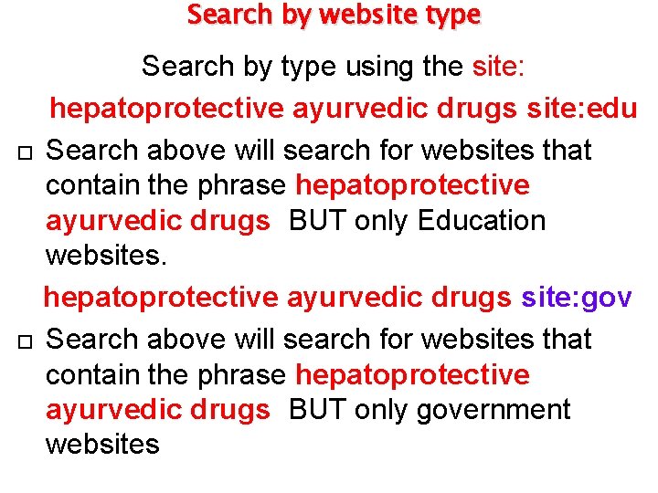 Search by website type Search by type using the site: hepatoprotective ayurvedic drugs site: