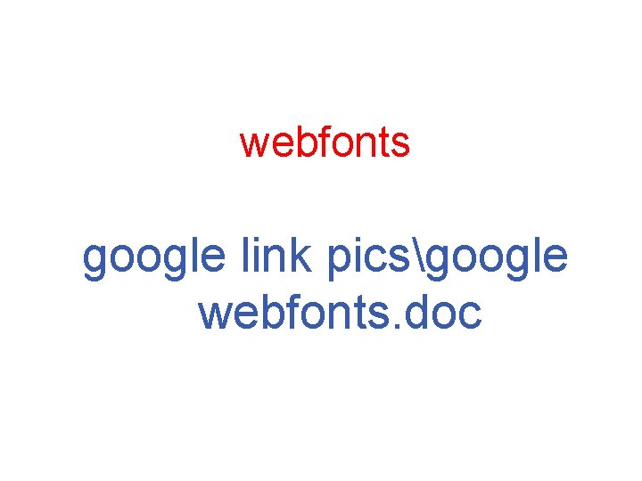 webfonts google link picsgoogle webfonts. doc 