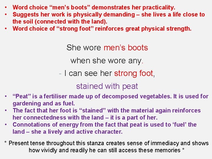  • Word choice “men’s boots” demonstrates her practicality. • Suggests her work is