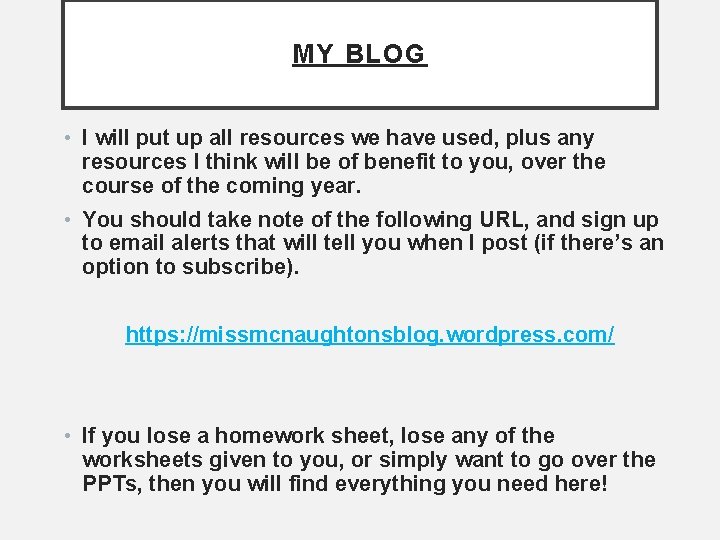 MY BLOG • I will put up all resources we have used, plus any