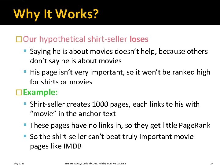Why It Works? �Our hypothetical shirt-seller loses § Saying he is about movies doesn’t