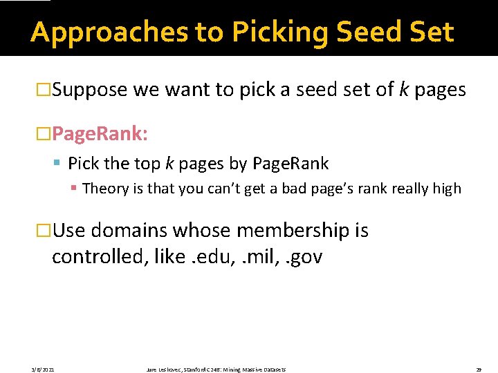 Approaches to Picking Seed Set �Suppose we want to pick a seed set of