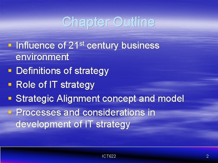 Chapter Outline § Influence of 21 st century business environment § Definitions of strategy