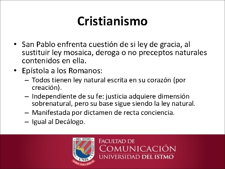 Cristianismo • San Pablo enfrenta cuestión de si ley de gracia, al sustituir ley