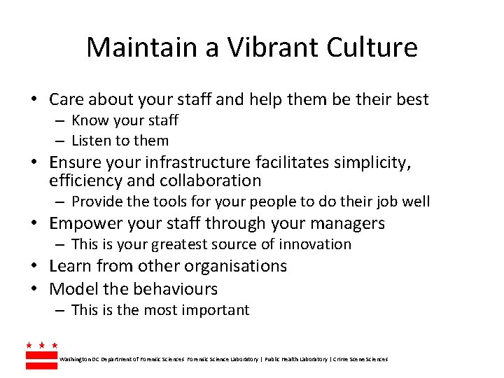 Maintain a Vibrant Culture • Care about your staff and help them be their