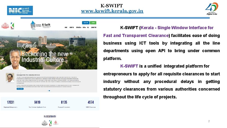 K-SWIFT www. kswift. kerala. gov. in K-SWIFT (Kerala - Single Window Interface for Fast