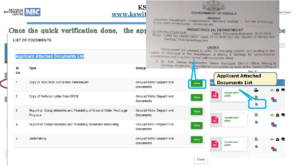 KSWIFT www. kswift. kerala. gov. in Once the quick verification done, the application removed
