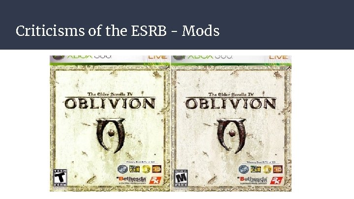 Criticisms of the ESRB - Mods 