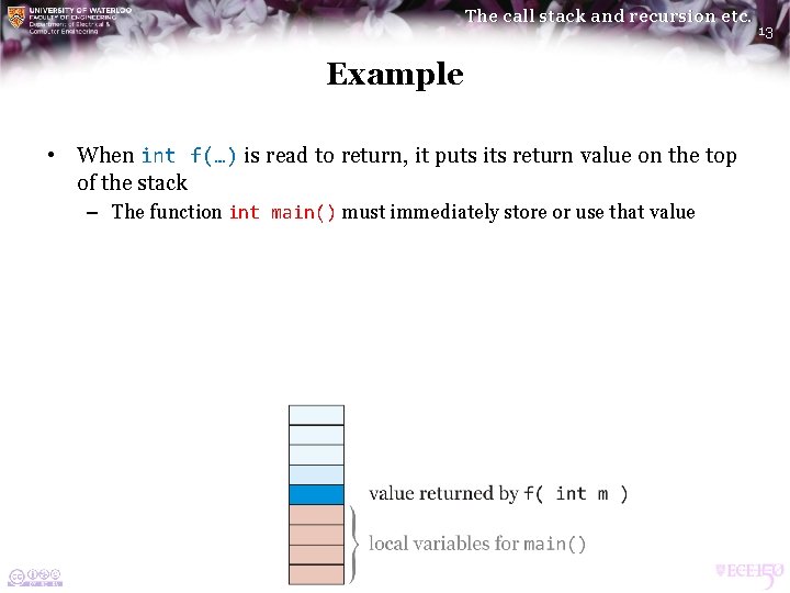 The call stack and recursion etc. Example • When int f(…) is read to The call stack and recursion etc. Example • When int f(…) is read to
