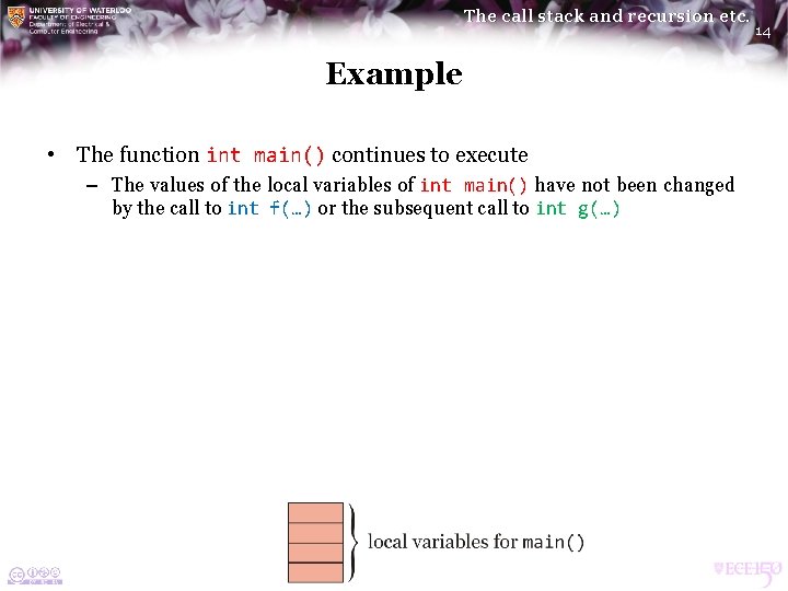 The call stack and recursion etc. Example • The function int main() continues to The call stack and recursion etc. Example • The function int main() continues to