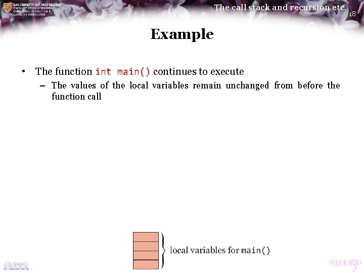 The call stack and recursion etc. Example • The function int main() continues to The call stack and recursion etc. Example • The function int main() continues to