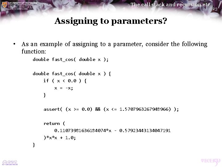 The call stack and recursion etc. Assigning to parameters? • As an example of The call stack and recursion etc. Assigning to parameters? • As an example of
