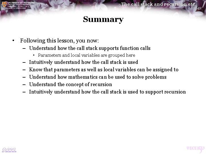 The call stack and recursion etc. Summary • Following this lesson, you now: – The call stack and recursion etc. Summary • Following this lesson, you now: –
