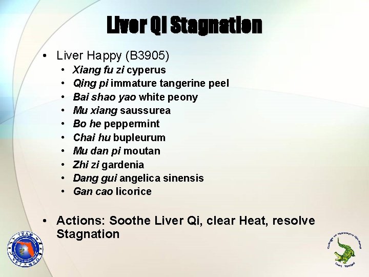 Liver Qi Stagnation • Liver Happy (B 3905) • • • Xiang fu zi Liver Qi Stagnation • Liver Happy (B 3905) • • • Xiang fu zi