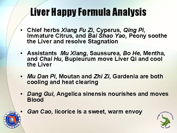 Liver Happy Formula Analysis • Chief herbs Xiang Fu Zi, Cyperus, Qing Pi, Immature Liver Happy Formula Analysis • Chief herbs Xiang Fu Zi, Cyperus, Qing Pi, Immature