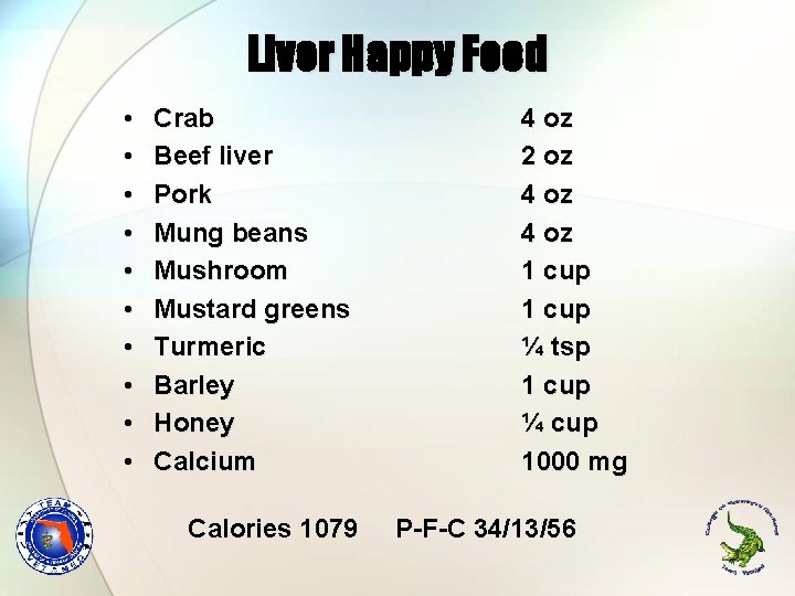 Liver Happy Food • • • Crab Beef liver Pork Mung beans Mushroom Mustard Liver Happy Food • • • Crab Beef liver Pork Mung beans Mushroom Mustard