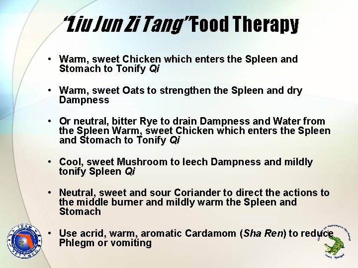 “Liu Jun Zi Tang” Food Therapy • Warm, sweet Chicken which enters the Spleen “Liu Jun Zi Tang” Food Therapy • Warm, sweet Chicken which enters the Spleen