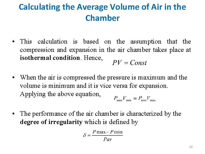 Calculating the Average Volume of Air in the Chamber • This calculation is based