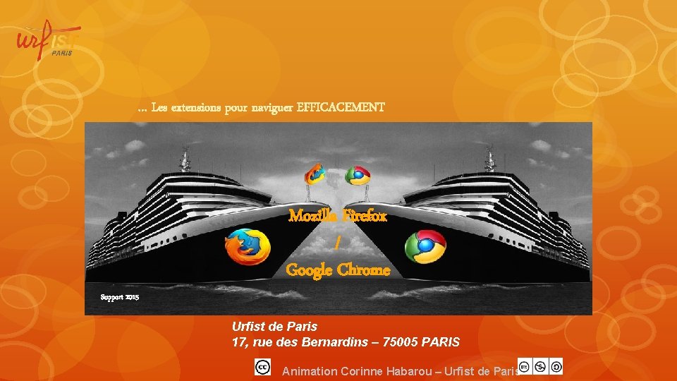 … Les extensions pour naviguer EFFICACEMENT Mozilla Firefox / Google Chrome Support 2015 Urfist