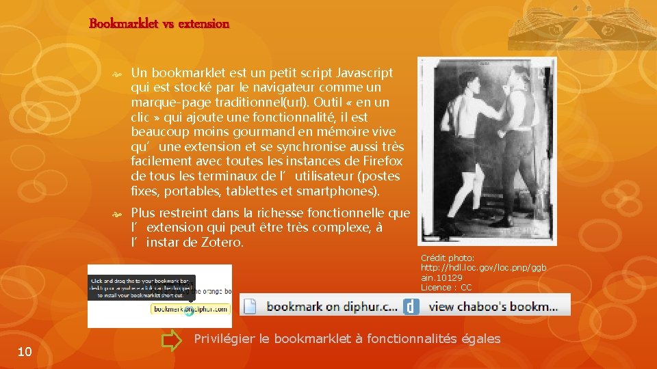 Bookmarklet vs extension Un bookmarklet est un petit script Javascript qui est stocké par