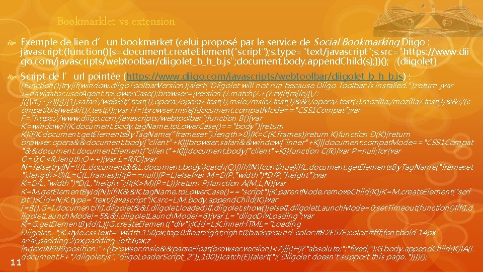 Bookmarklet vs extension Exemple de lien d’un bookmarket (celui proposé par le service de