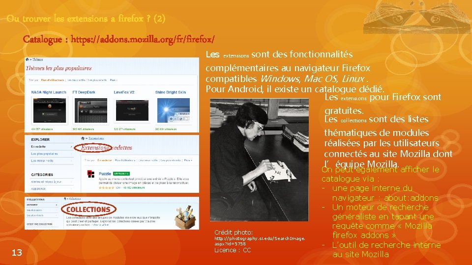 Ou trouver les extensions a firefox ? (2) Catalogue : https: //addons. mozilla. org/fr/firefox/