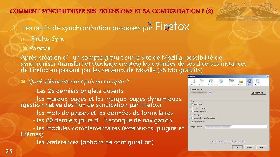 COMMENT SYNCHRONISER SES EXTENSIONS ET SA CONFIGURATION ? (2) 2. Les outils de synchronisation