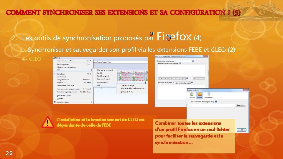 COMMENT SYNCHRONISER SES EXTENSIONS ET SA CONFIGURATION ? (5) 2. Les outils de synchronisation