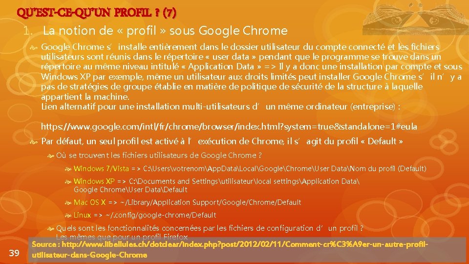 QU’EST-CE-QU’UN PROFIL ? (7) 1. La notion de « profil » sous Google Chrome