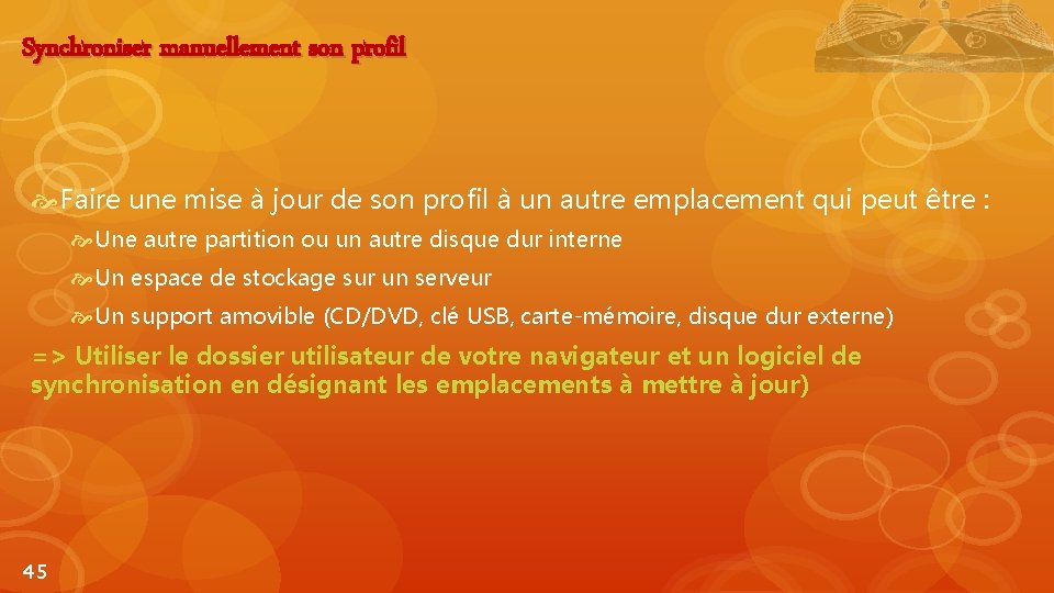 Synchroniser manuellement son profil Faire une mise à jour de son profil à un