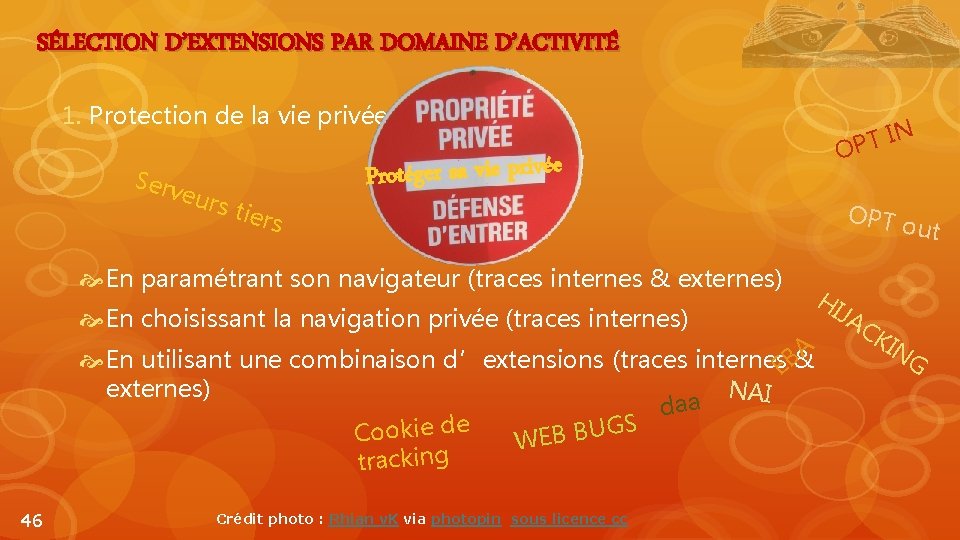 SÉLECTION D’EXTENSIONS PAR DOMAINE D’ACTIVITÉ 1. Protection de la vie privée Serv e urs