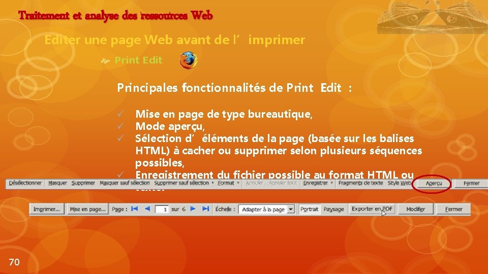 Traitement et analyse des ressources Web o Editer une page Web avant de l’imprimer