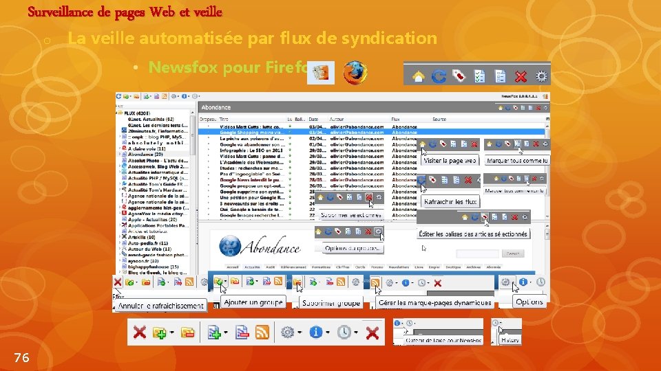 Surveillance de pages Web et veille o La veille automatisée par flux de syndication