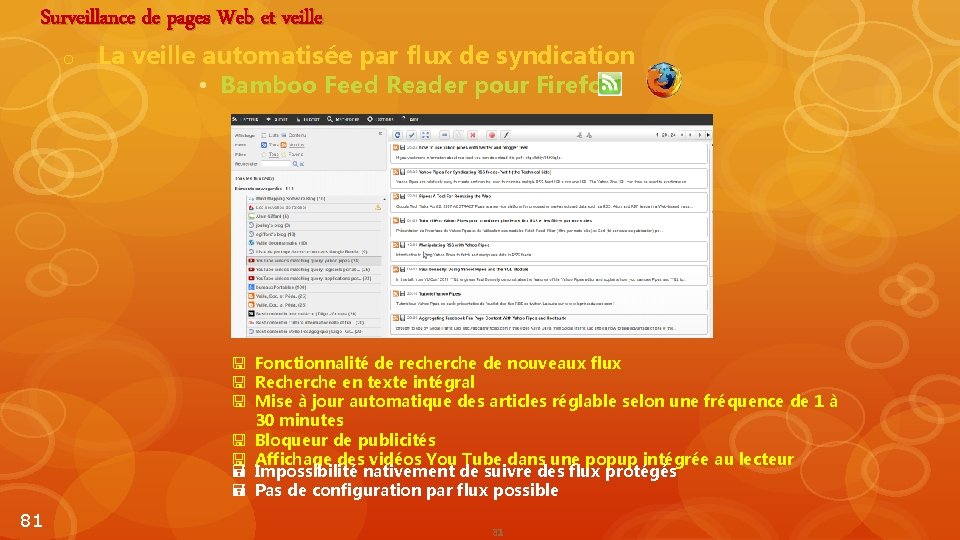 Surveillance de pages Web et veille o La veille automatisée par flux de syndication