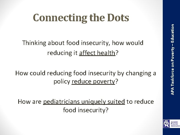 Thinking about food insecurity, how would reducing it affect health? How could reducing food