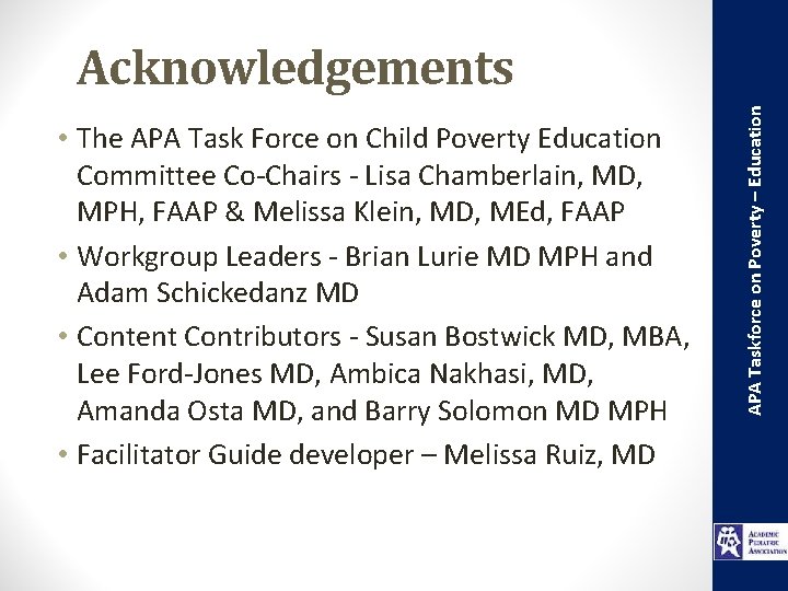  • The APA Task Force on Child Poverty Education Committee Co-Chairs - Lisa