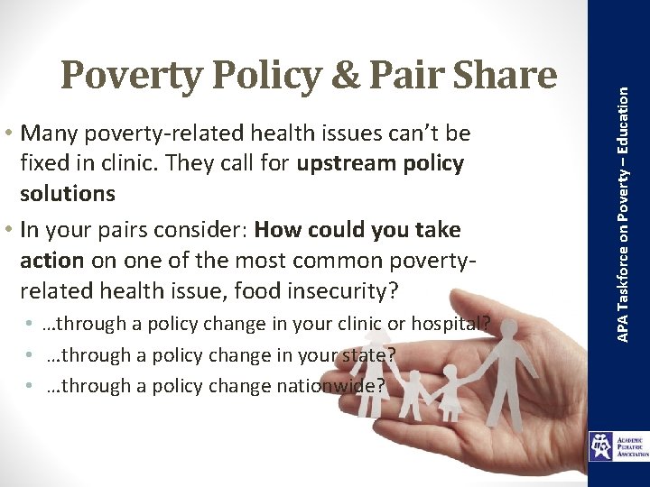  • Many poverty-related health issues can’t be fixed in clinic. They call for